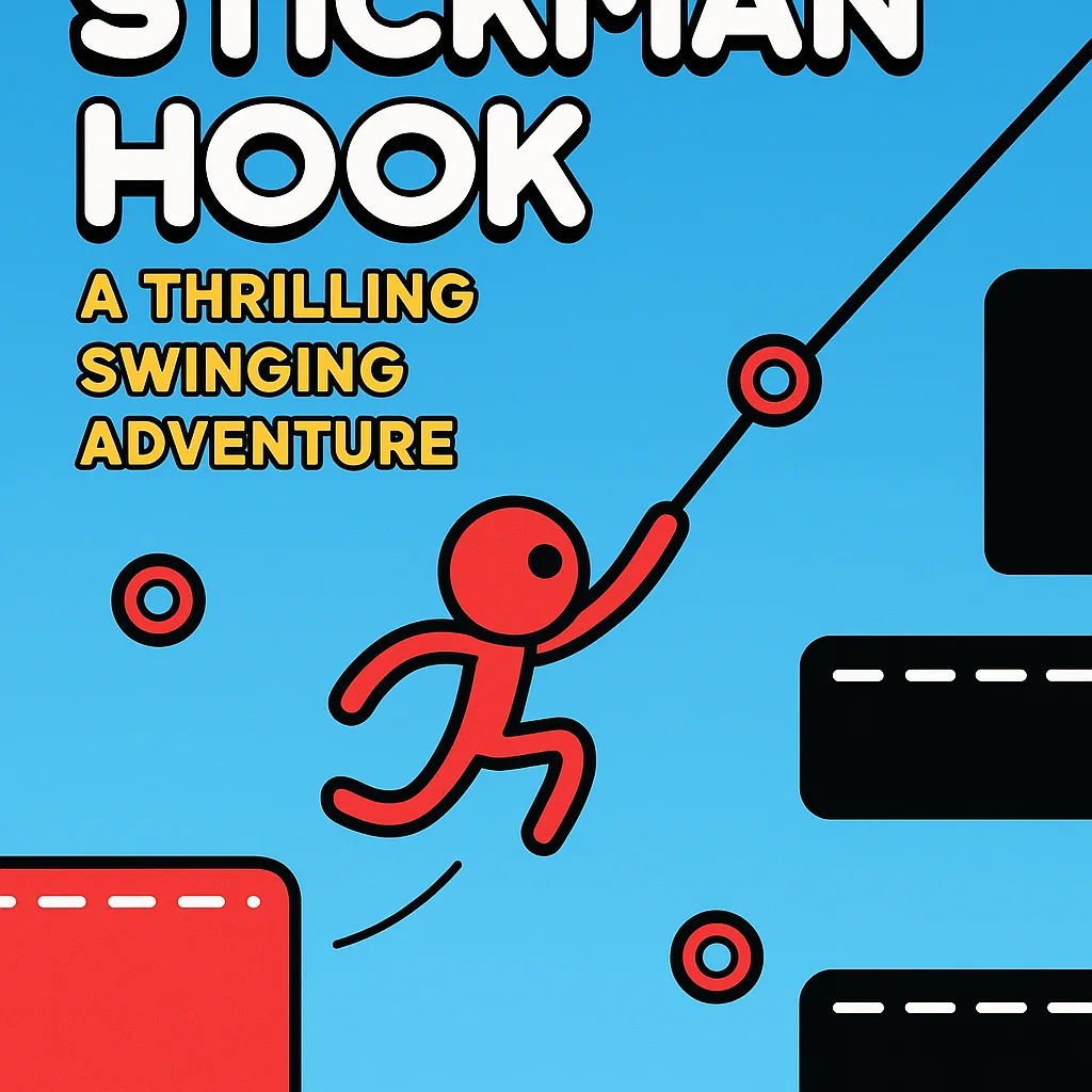 Stickman Hook: A Thrilling Swinging Adventure